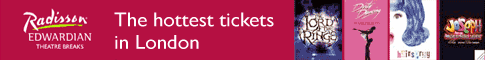 The Hottest Tickets in London at Radisson Edwardian